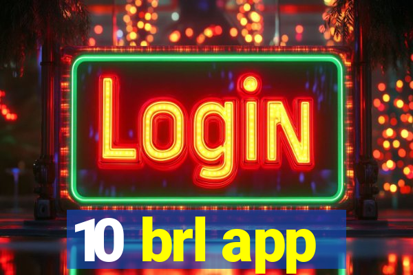 10 brl app